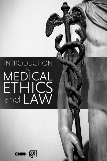 Introduction to Medical Ethics and Law by CNM